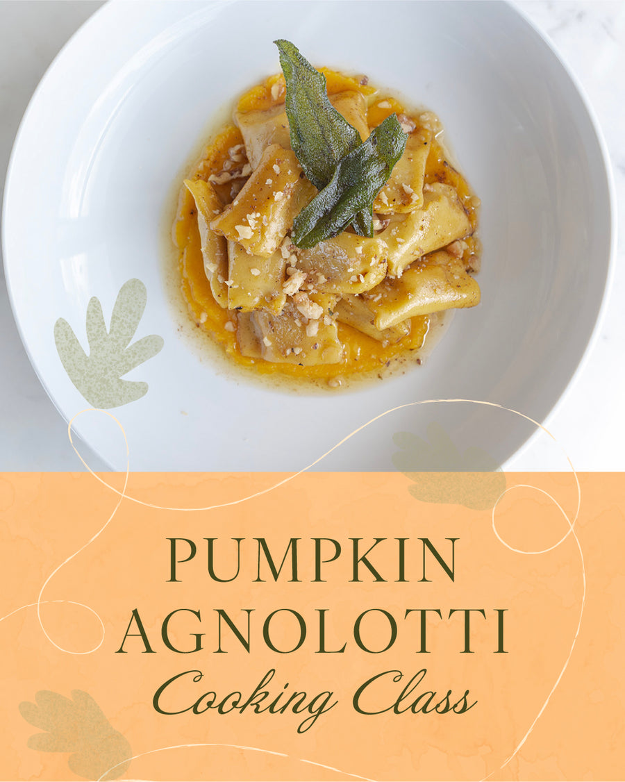 Fall Series: Pumpkin Agnolotti Pasta-Making Class