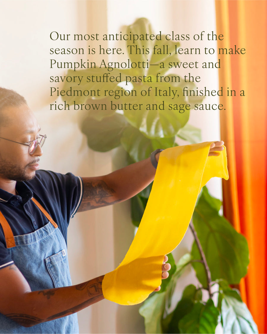 Fall Series: Pumpkin Agnolotti Pasta-Making Class
